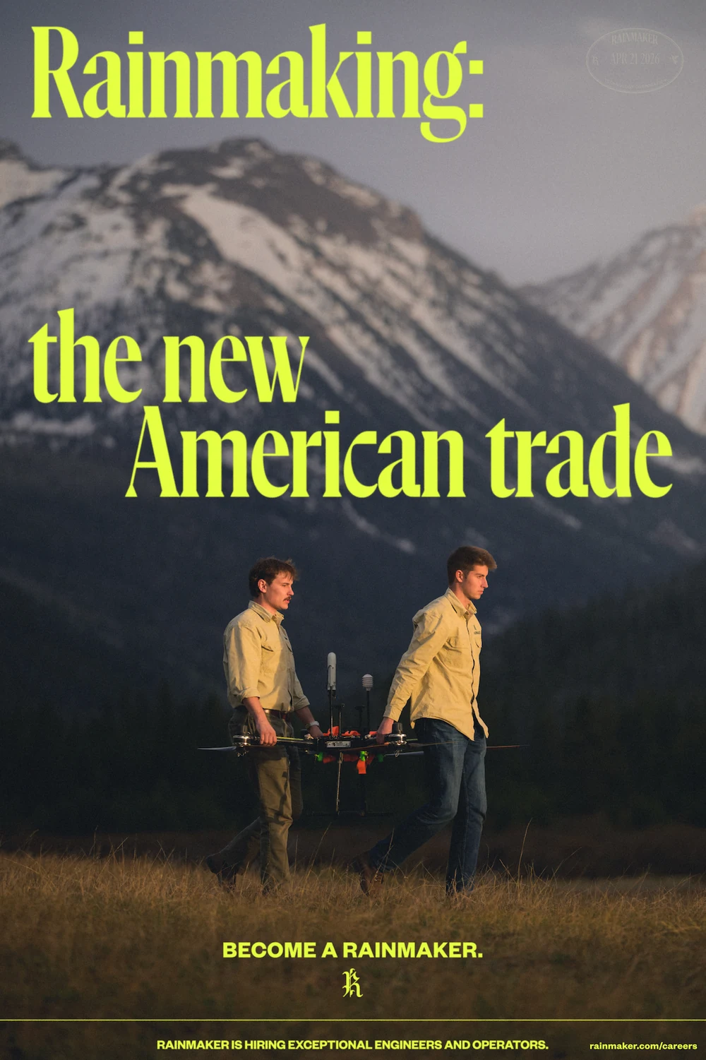 Rainmaker recruiting poster: Rainmaking, the new American trade. Two operators carry a drone across a mountain meadow.