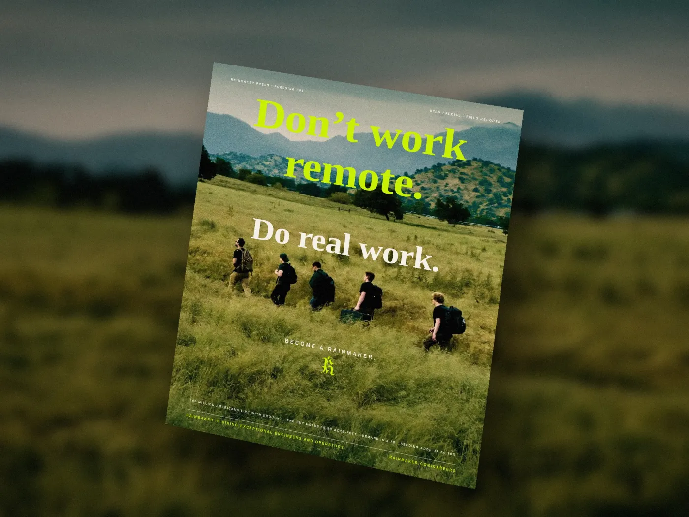 The magazine in the field, where the work is.
