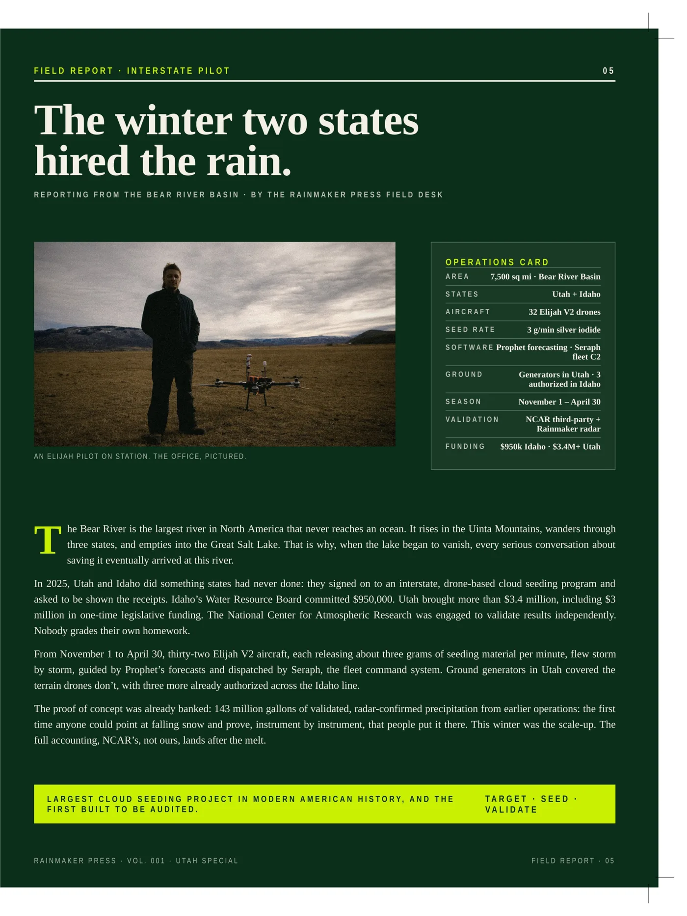 Field Report · The winter two states hired the rain. Operations card and an Elijah pilot on station.